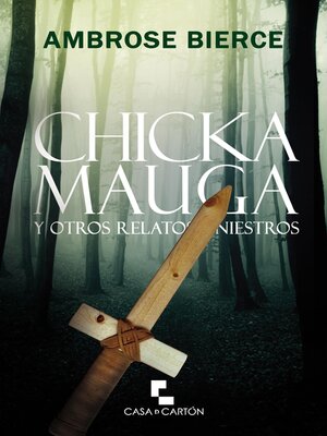 cover image of Chickamauga y otros relatos siniestros